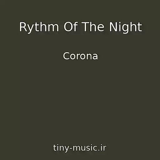 کاور آهنگ Rythm Of The Night از Corona