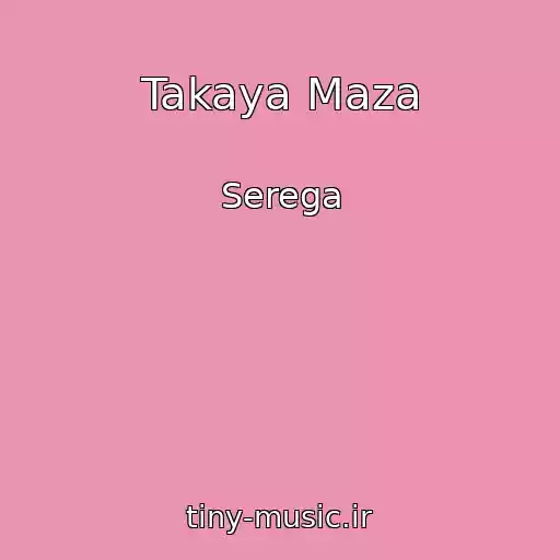 کاور آهنگ Takaya Maza از Serega