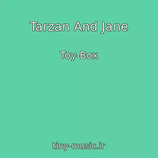 کاور آهنگ Tarzan And Jane از Toy-Box
