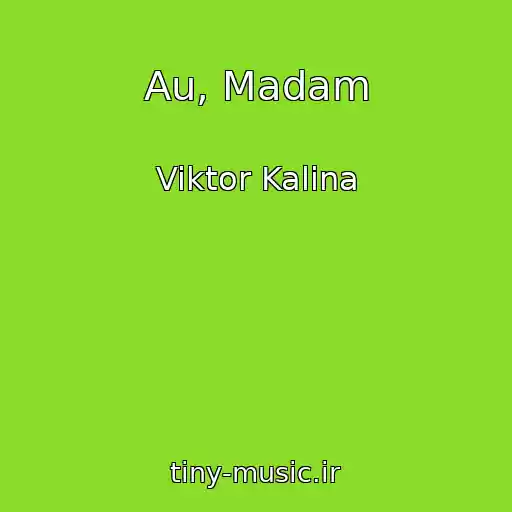 کاور آهنگ Au, Madam از Viktor Kalina