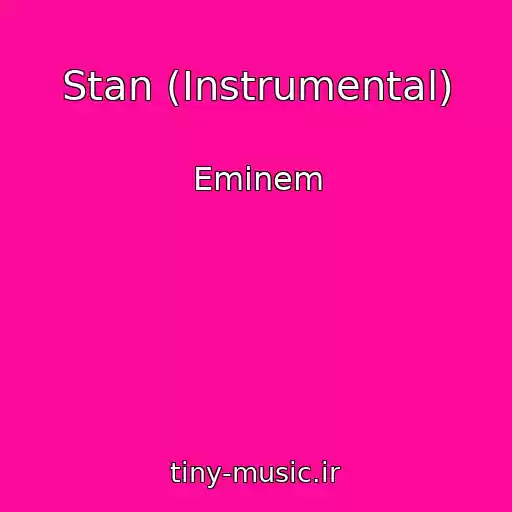 کاور آهنگ Stan (Instrumental) از Eminem