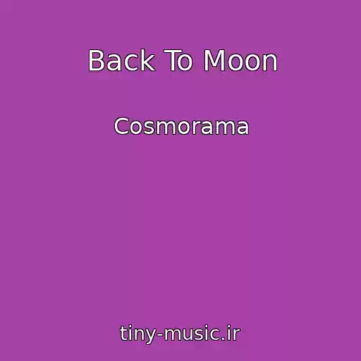 کاور آهنگ Back To Moon از Cosmorama