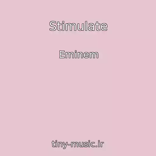 کاور آهنگ Stimulate از Eminem