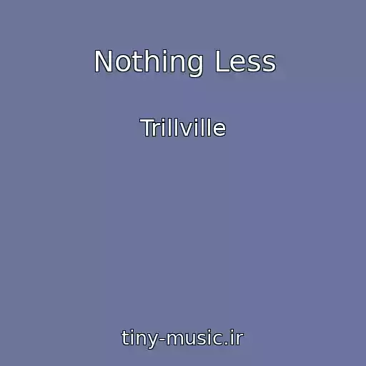 کاور آهنگ Nothing Less از Trillville
