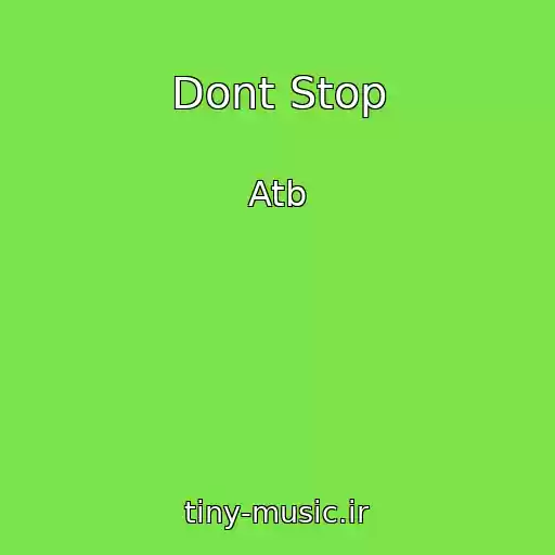 کاور آهنگ Dont Stop از Atb