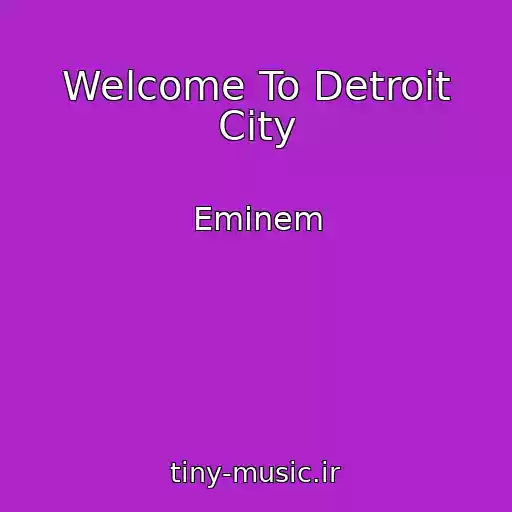 کاور آهنگ Welcome To Detroit City از Eminem