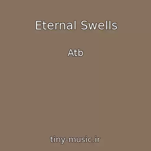 کاور آهنگ Eternal Swells از Atb