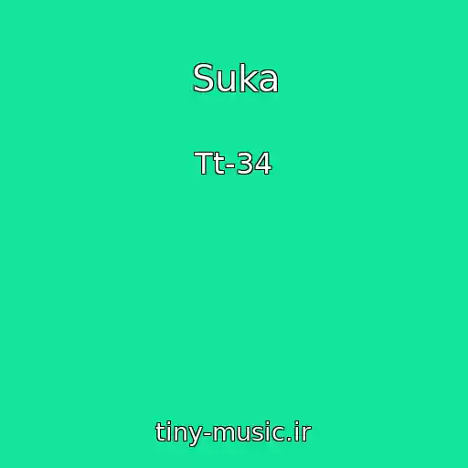 کاور آهنگ Suka از Tt-34
