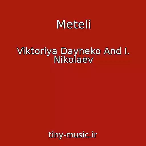 کاور آهنگ Meteli از Viktoriya Dayneko And I. Nikolaev