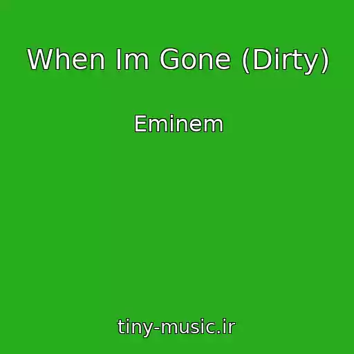 کاور آهنگ When Im Gone (Dirty) از Eminem