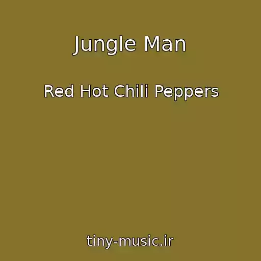 کاور آهنگ Jungle Man از Red Hot Chili Peppers