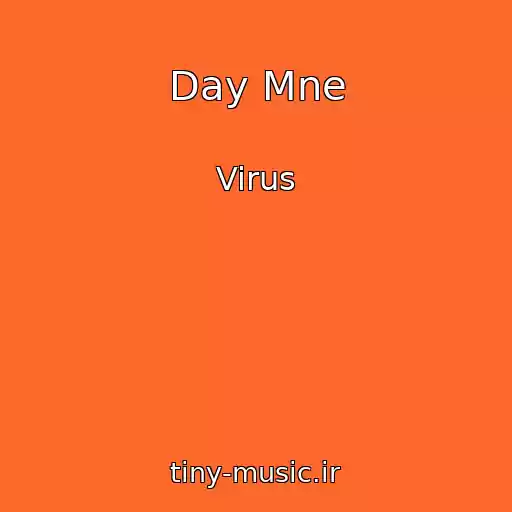 کاور آهنگ Day Mne از Virus