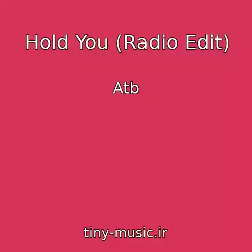 کاور آهنگ Hold You (Radio Edit) از Atb