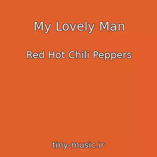 کاور آهنگ My Lovely Man از Red Hot Chili Peppers