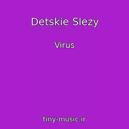 کاور آهنگ Detskie Slezy از Virus