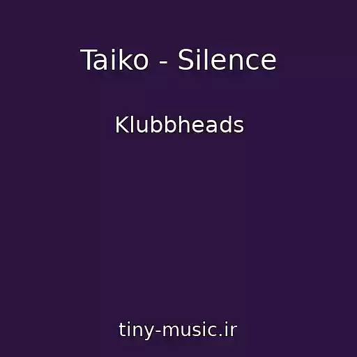 کاور آهنگ Taiko - Silence از Klubbheads