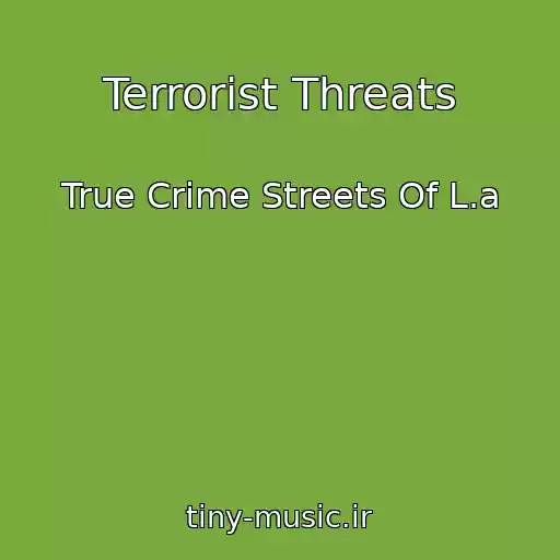 کاور آهنگ Terrorist Threats از True Crime Streets Of L.a