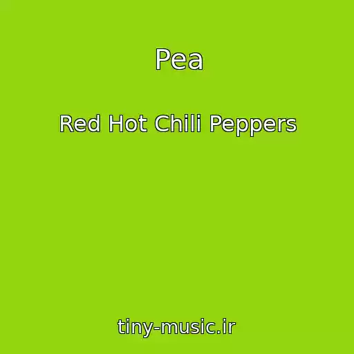 کاور آهنگ Pea از Red Hot Chili Peppers