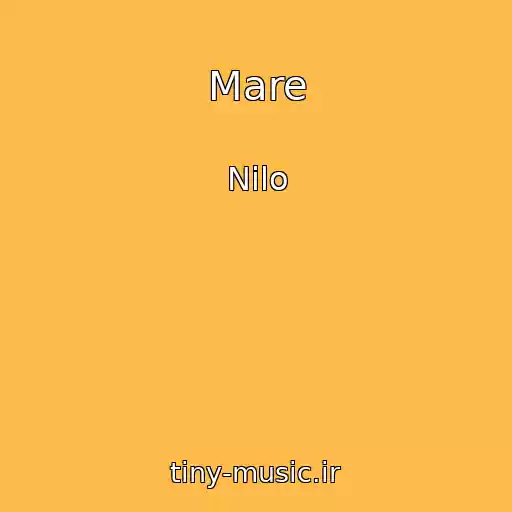 کاور آهنگ Mare از Nilo