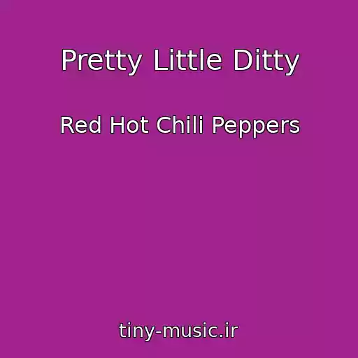 کاور آهنگ Pretty Little Ditty از Red Hot Chili Peppers