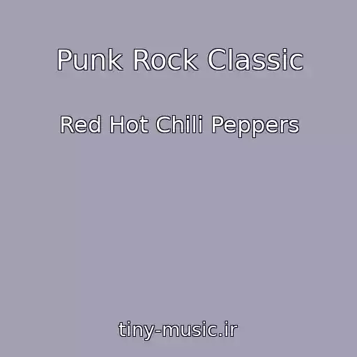 کاور آهنگ Punk Rock Classic از Red Hot Chili Peppers