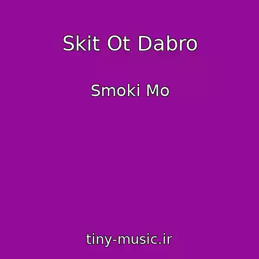 کاور آهنگ Skit Ot Dabro از Smoki Mo