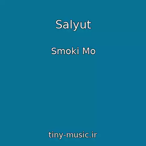 کاور آهنگ Salyut از Smoki Mo