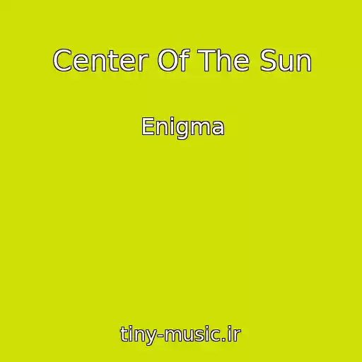 کاور آهنگ Center Of The Sun از Enigma