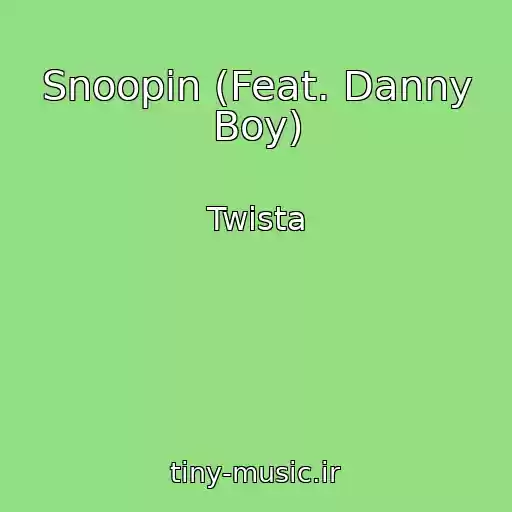 کاور آهنگ Snoopin (Feat. Danny Boy) از Twista