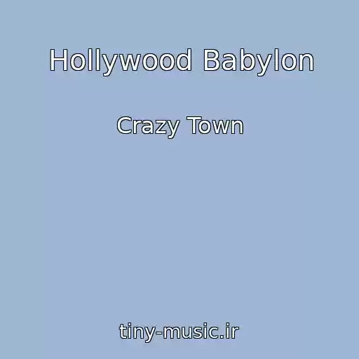 کاور آهنگ Hollywood Babylon از Crazy Town