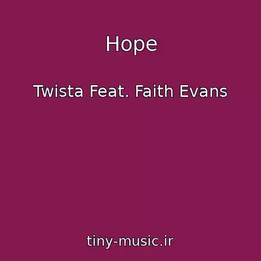 کاور آهنگ Hope از Twista Feat. Faith Evans