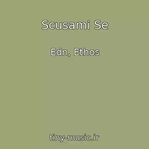 کاور آهنگ Scusami Se از Edn, Ethos