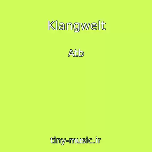 کاور آهنگ Klangwelt از Atb