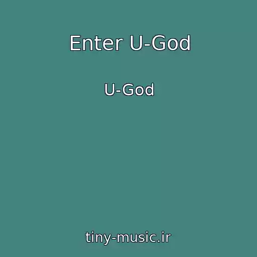 کاور آهنگ Enter U-God از U-God