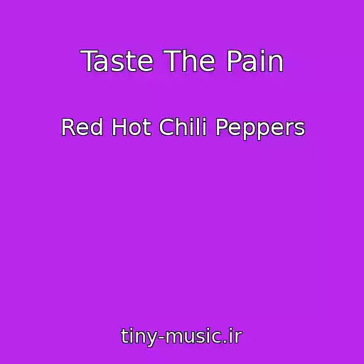 کاور آهنگ Taste The Pain از Red Hot Chili Peppers
