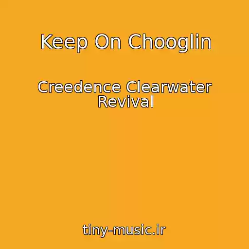 کاور آهنگ Keep On Chooglin از Creedence Clearwater Revival