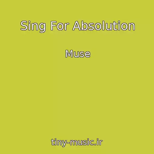 کاور آهنگ Sing For Absolution از Muse