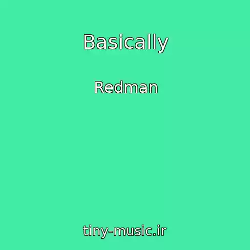 کاور آهنگ Basically از Redman