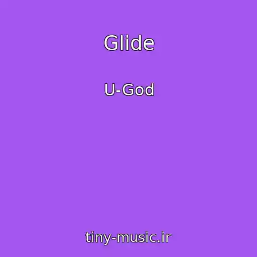کاور آهنگ Glide از U-God