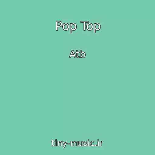 کاور آهنگ Pop Top از Atb