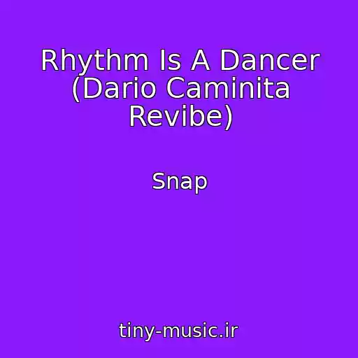 کاور آهنگ Rhythm Is A Dancer (Dario Caminita Revibe) از Snap