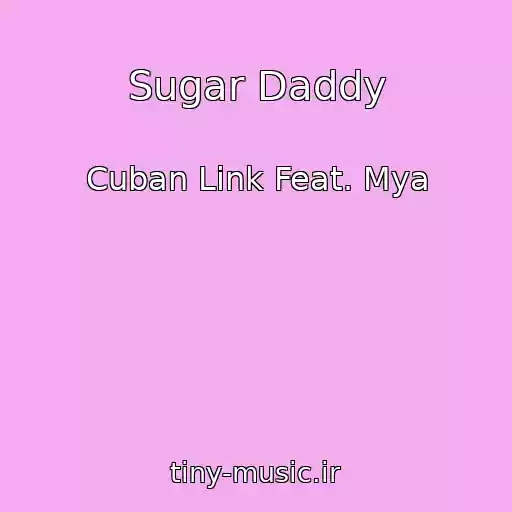 کاور آهنگ Sugar Daddy از Cuban Link Feat. Mya