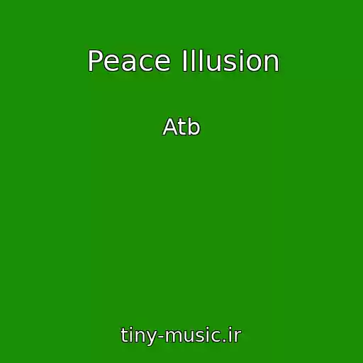 کاور آهنگ Peace Illusion از Atb