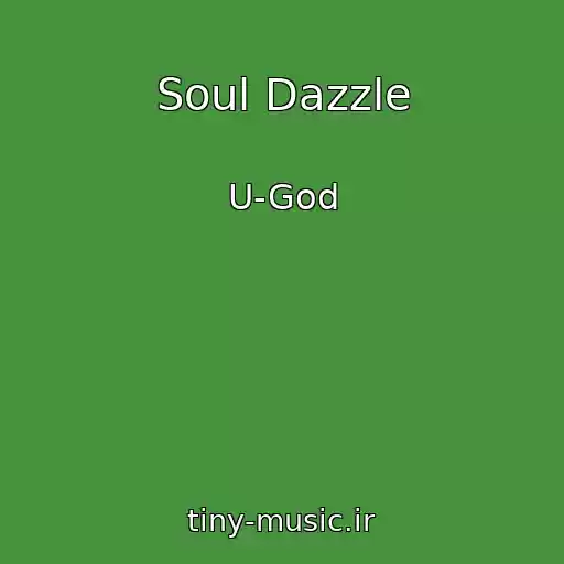 کاور آهنگ Soul Dazzle از U-God