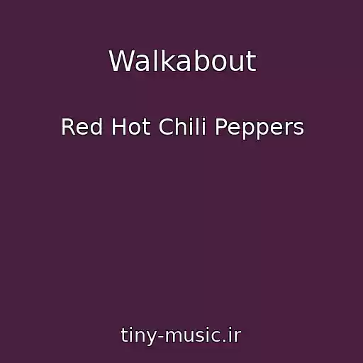 کاور آهنگ Walkabout از Red Hot Chili Peppers