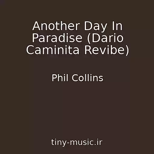 کاور آهنگ Another Day In Paradise (Dario Caminita Revibe) از Phil Collins