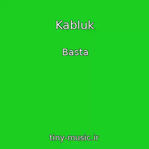 کاور آهنگ Kabluk از Basta