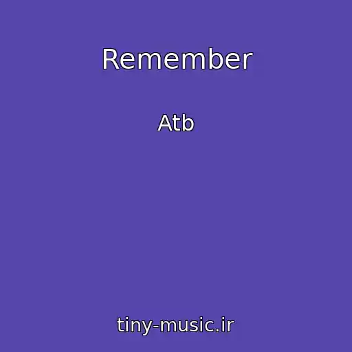 کاور آهنگ Remember از Atb