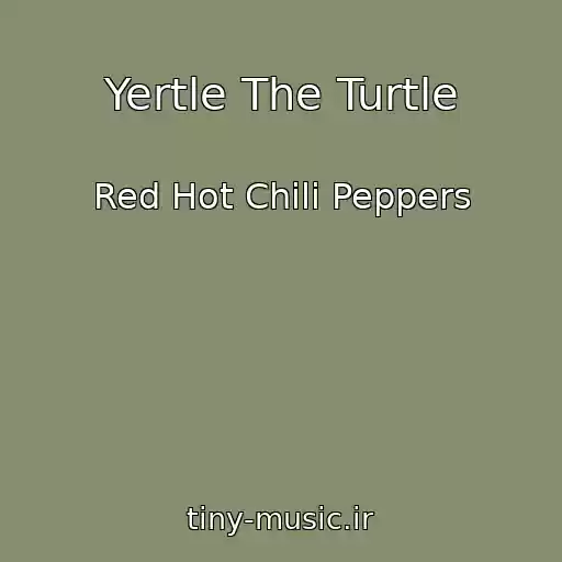 کاور آهنگ Yertle The Turtle از Red Hot Chili Peppers