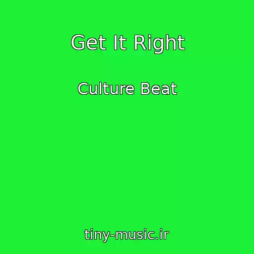 کاور آهنگ Get It Right از Culture Beat